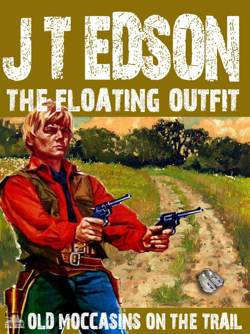 Title details for The Floating Outfit 48 by J.T. Edson - Available